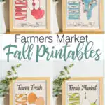 All four fall printables based on market signs in frames with text overlay: Farmers Market Fall Printables.