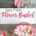 Top down and side pictures of the paper flower baskets with text overlay.
