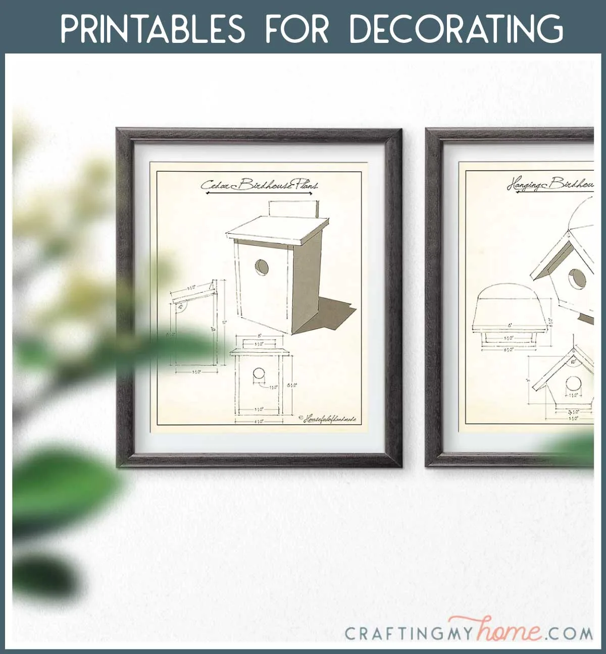 Birdhouse sketch printable art in frames hanging on the wall with a navy box around it and white text: Printables for Decorating